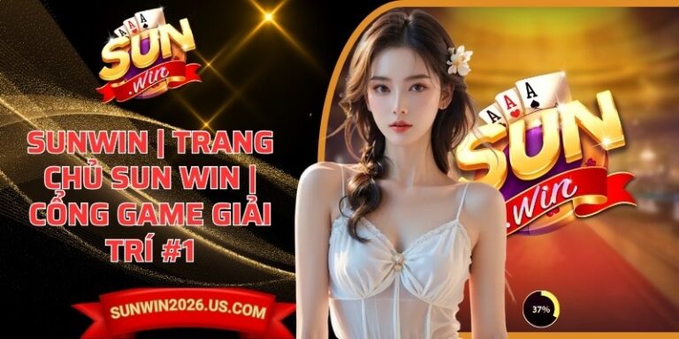 Sunwin sunwinaw.net - Link tải Sun win IOS/APK không bị chặn mới nhất 5 Sunwin