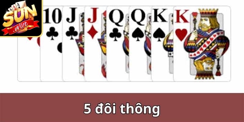 5 Đôi Thông Chặt Được Gì? Giải Mã Sức Mạnh Bài Sunwin 2 5 đôi thông chặt được gì và từng trường hợp cụ thể