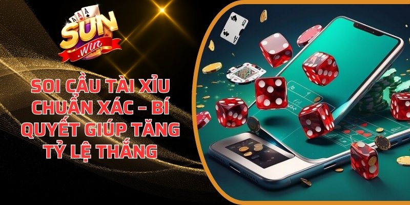 soi cầu Tài Xỉu chuẩn xác